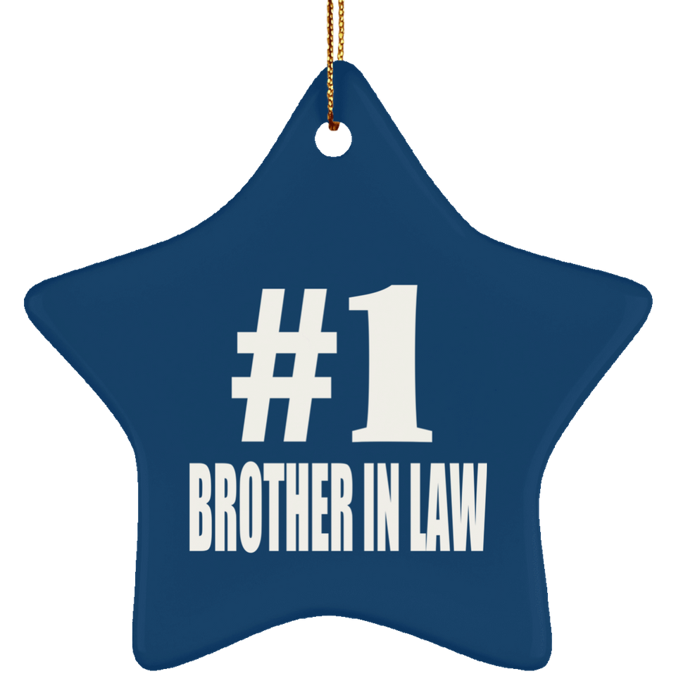 Number One #1 Brother In Law - Star Ornament