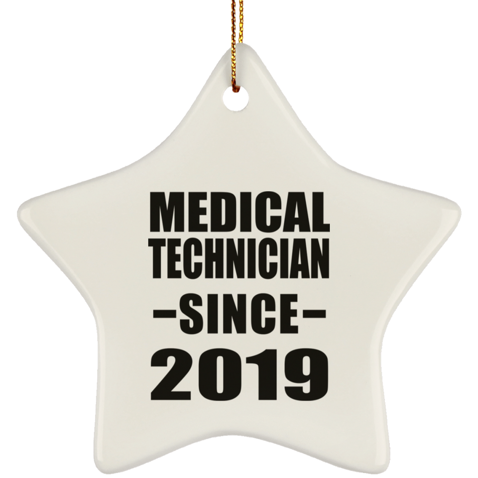 Medical Technician Since 2019 - Star Ornament
