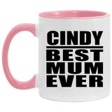Cindy Best Mum Ever - 11oz Accent Mug Pink
