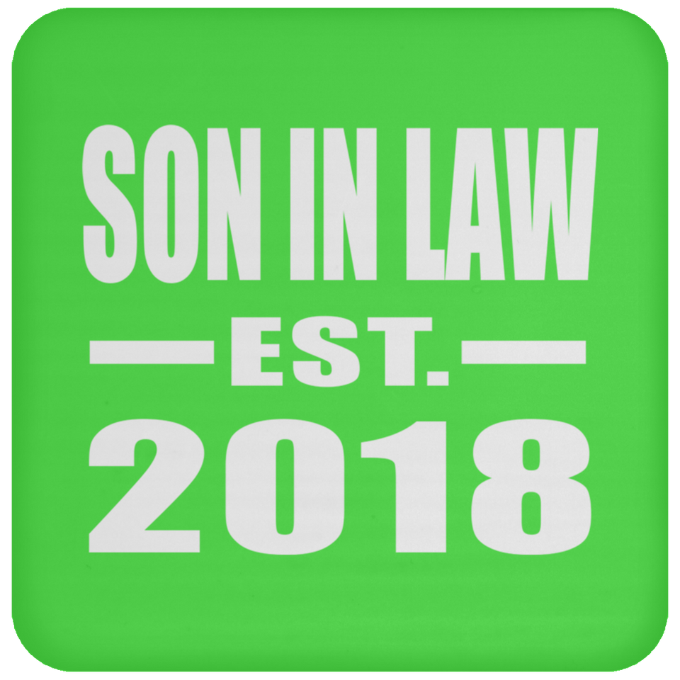 Son In Law Established EST. 2018 - Drink Coaster