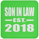Son In Law Established EST. 2018 - Drink Coaster