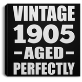 119th Birthday Vintage 1905 Aged Perfectly - Canvas Square