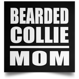 Bearded Collie Mom - Poster Square