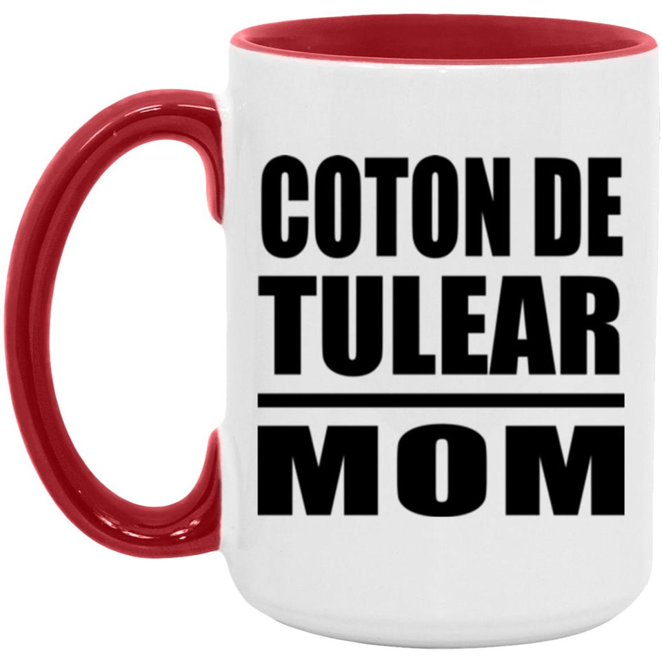 Coton De Tulear Mom - 15oz Accent Mug Red