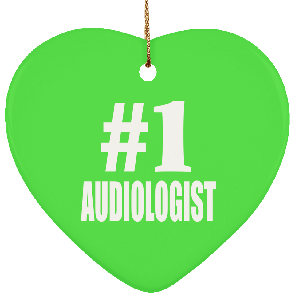Number One #1 Audiologist - Heart Ornament