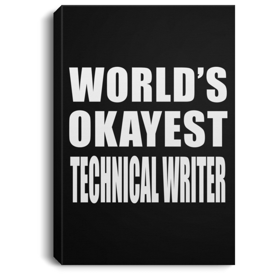 World's Okayest Technical Writer - Canvas Portrait