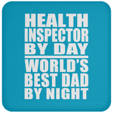 Health Inspector By Day World's Best Dad By Night - Drink Coaster