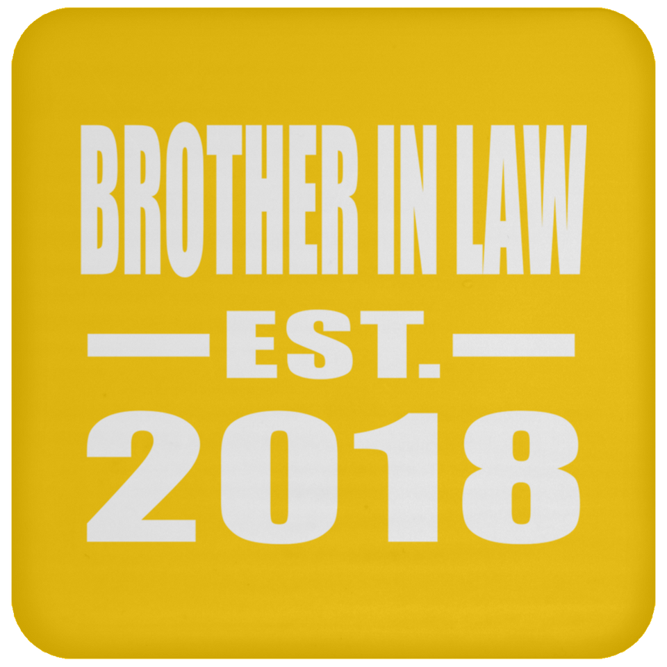Brother In Law Established EST. 2018 - Drink Coaster