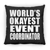 World's Okayest Event Coordinator - Throw Pillow Black