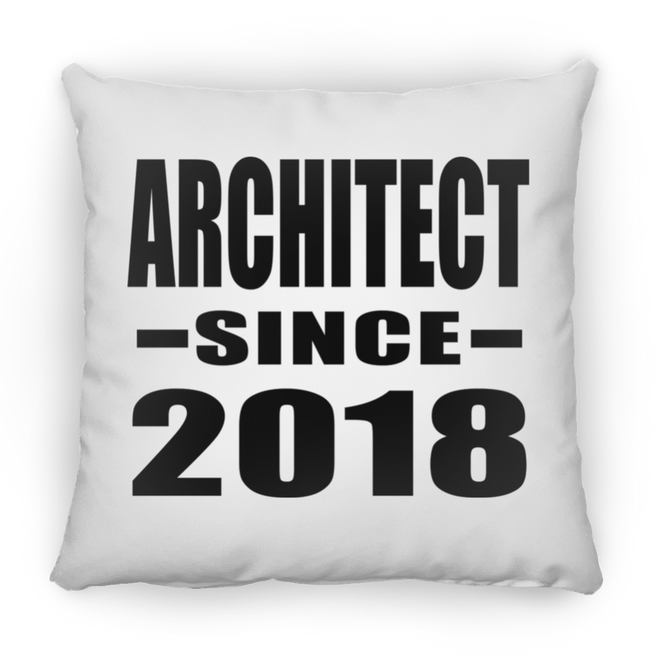 Architect Since 2018 - Throw Pillow