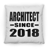 Architect Since 2018 - Throw Pillow