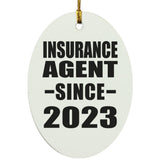 Insurance Agent Since 2023 - Oval Ornament