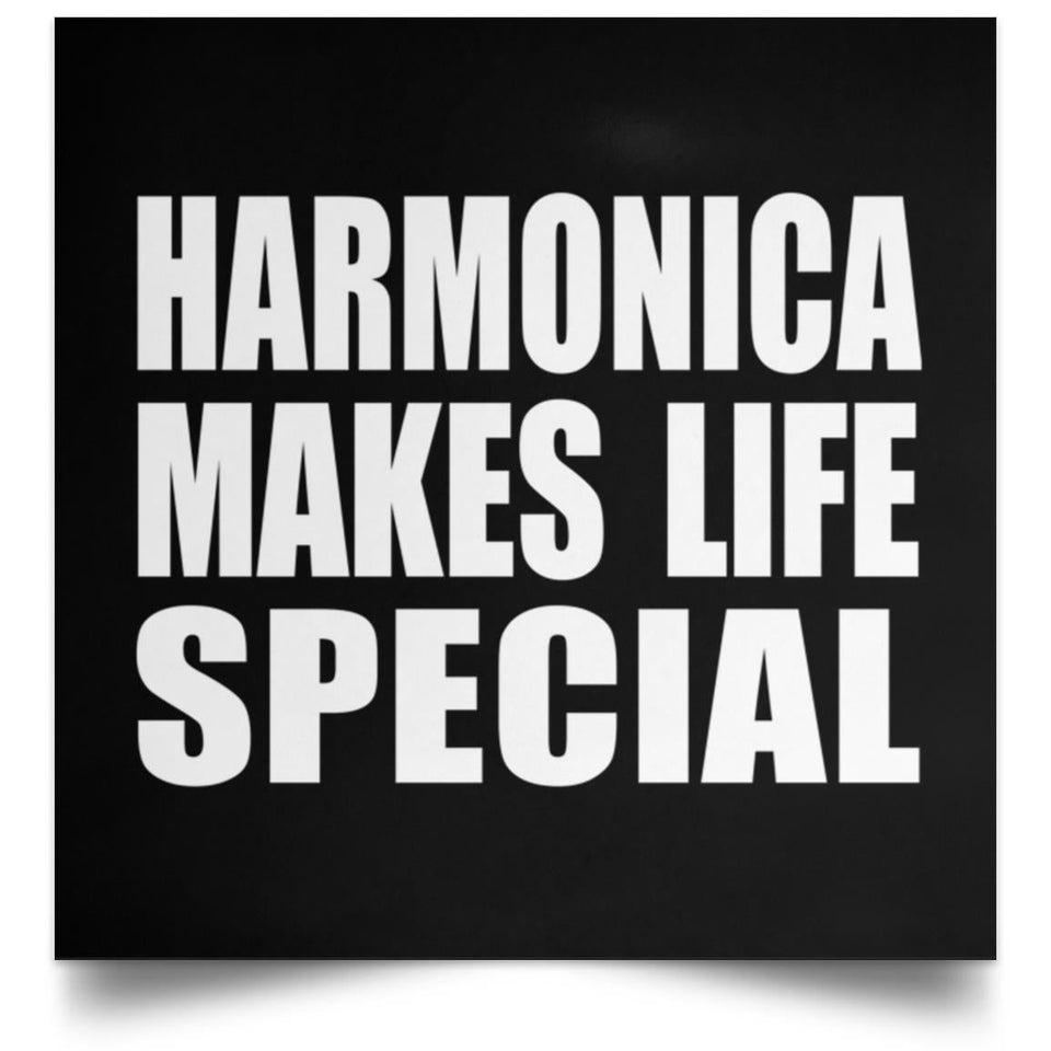 Harmonica Makes Life Special - Poster Square