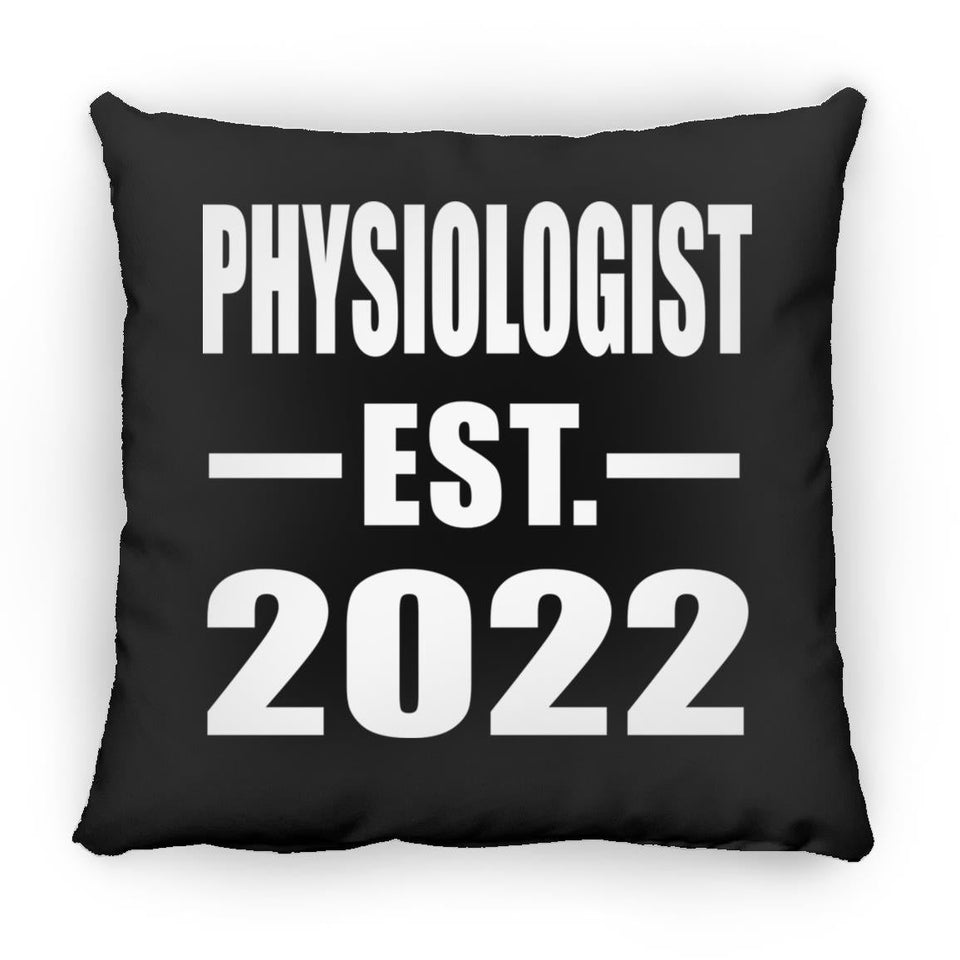 Physiologist Established EST. 2022 - Throw Pillow Black