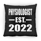 Physiologist Established EST. 2022 - Throw Pillow Black