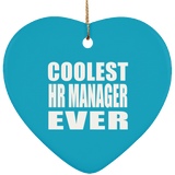 Coolest HR Manager Ever - Heart Ornament