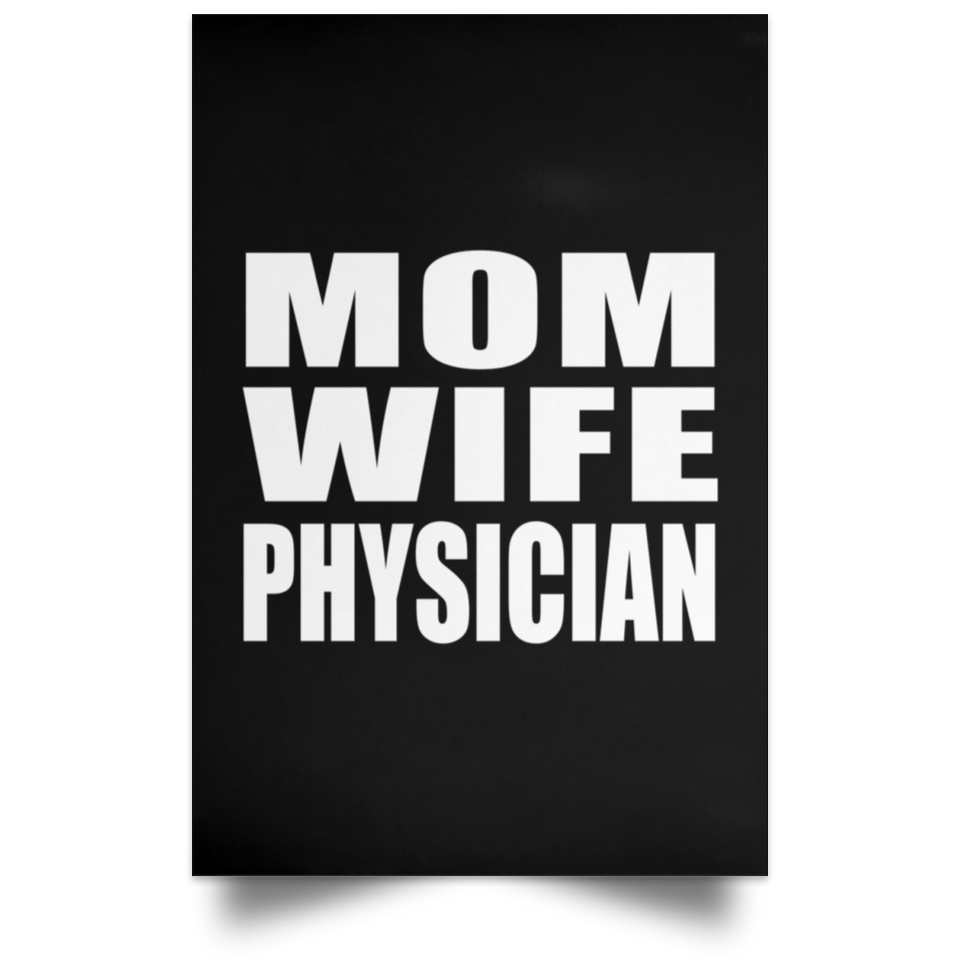 Mom Wife Physician - Poster Portrait