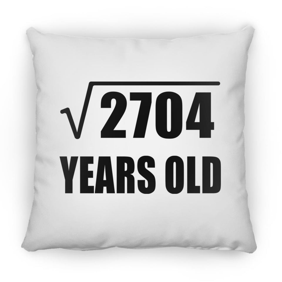 52nd Birthday Square Root of 2704 Years Old - Throw Pillow