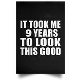 9th Birthday Took Me 9 Years To Look This Good - Poster Portrait