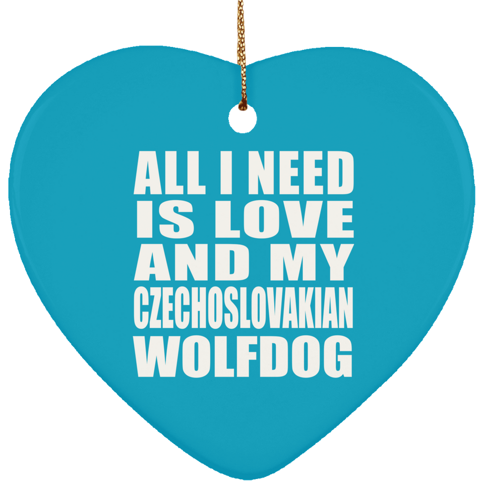 All I Need Is Love And My Czechoslovakian Wolfdog - Heart Ornament