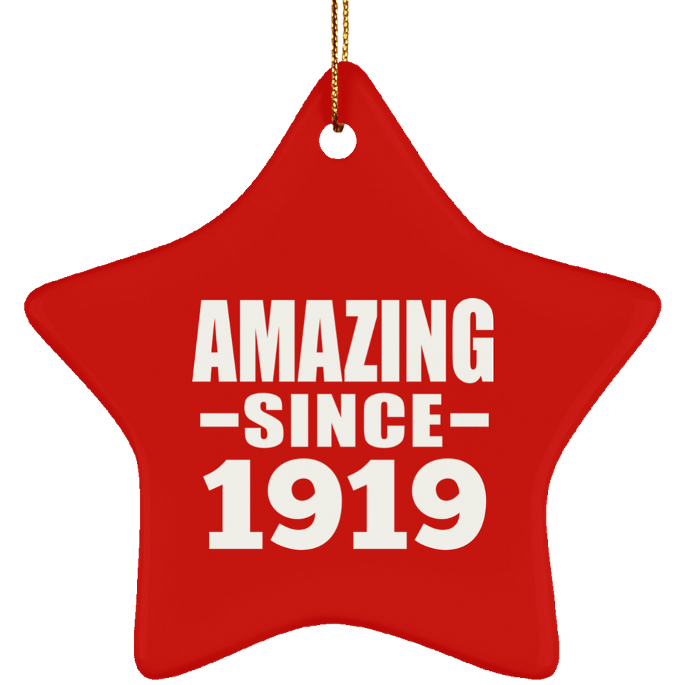 105th Birthday Amazing Since 1919 - Star Ornament