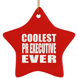 Coolest Pr Executive Ever - Star Ornament