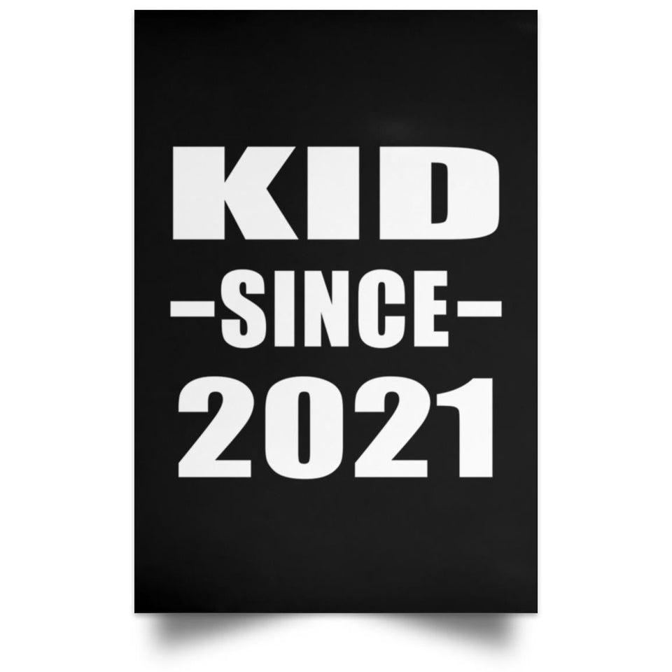Kid Since 2021 - Poster Portrait