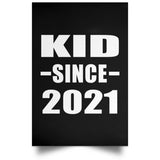 Kid Since 2021 - Poster Portrait