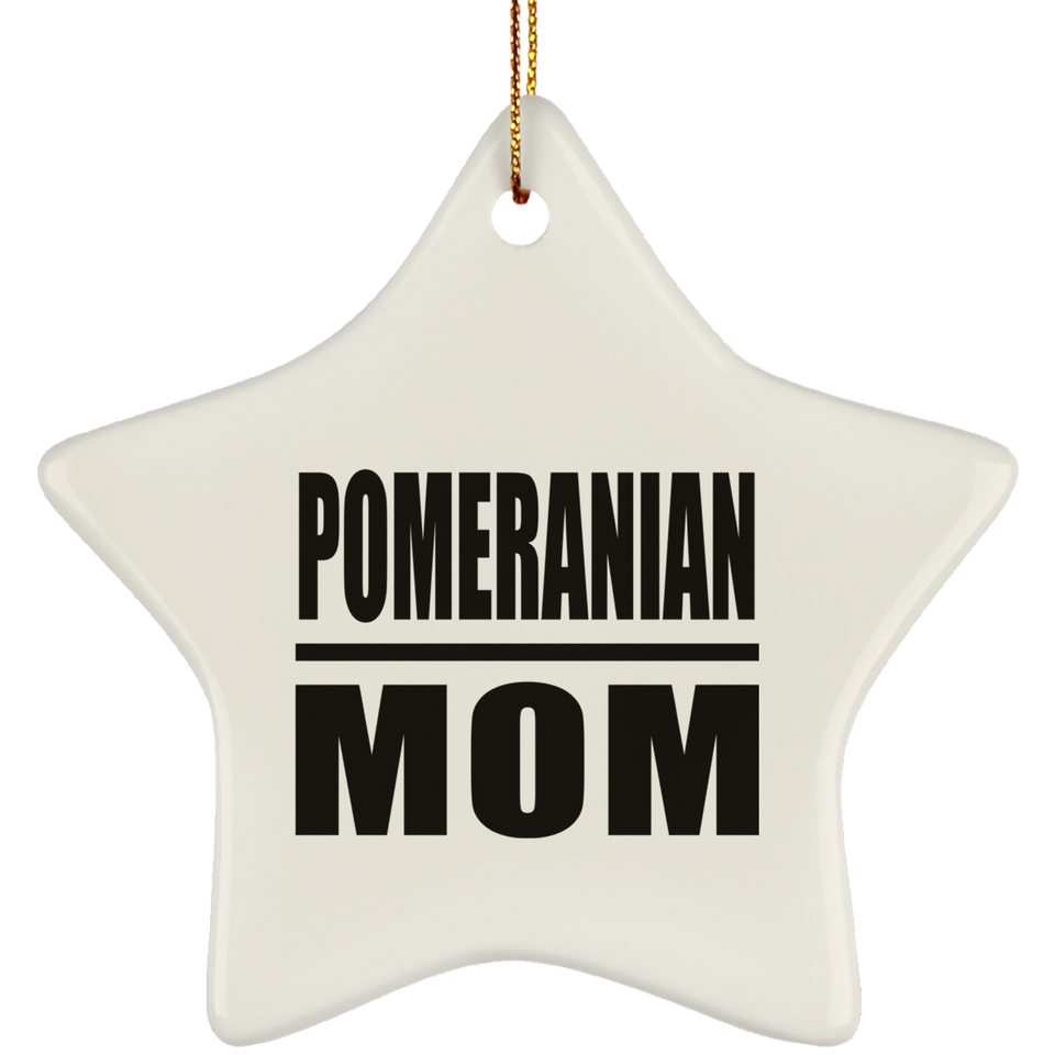 Pomeranian Mom - Star Ornament