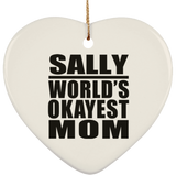 Sally World's Okayest Mom - Heart Ornament