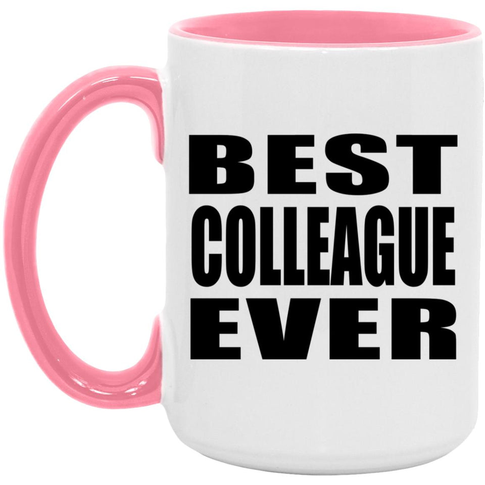 Best Colleague Ever - 15oz Accent Mug Pink