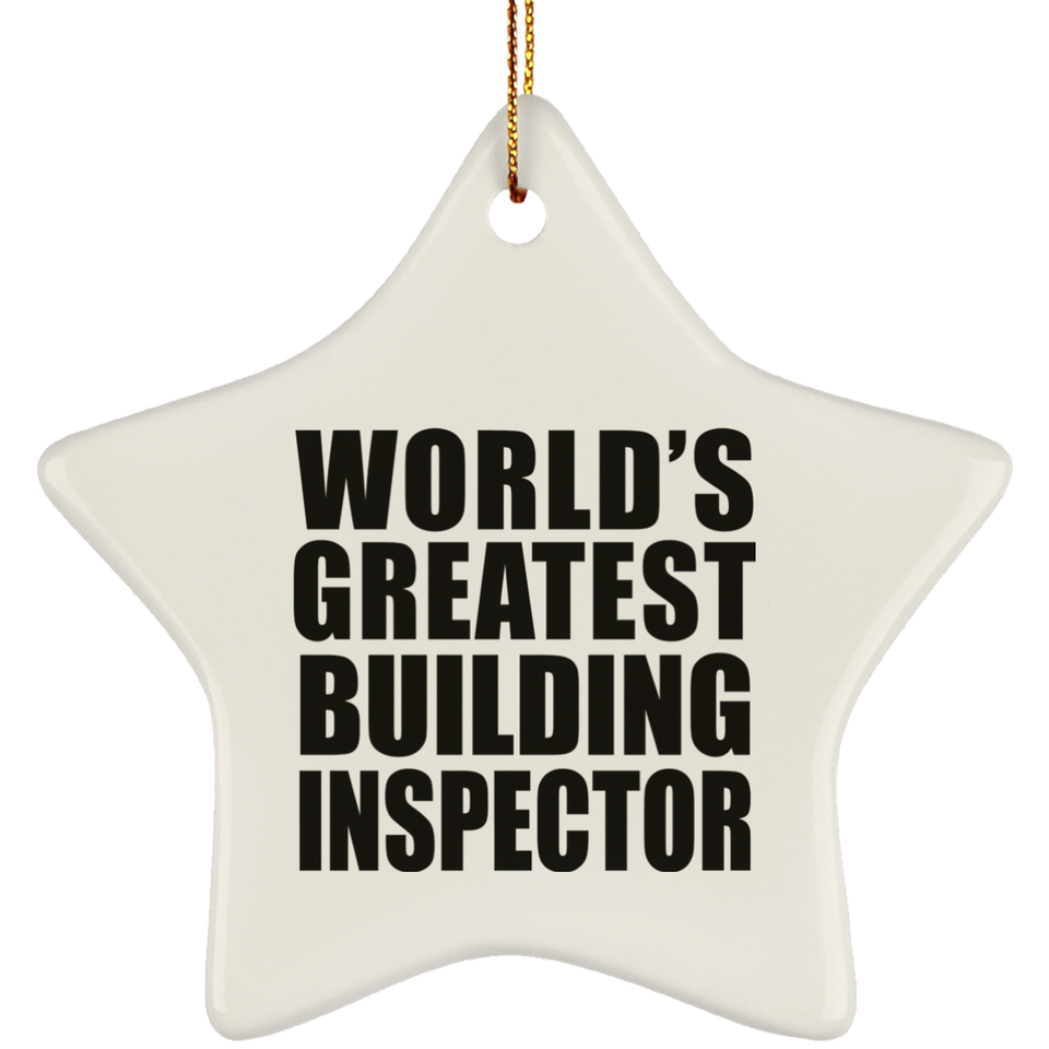 World's Greatest Building Inspector - Star Ornament