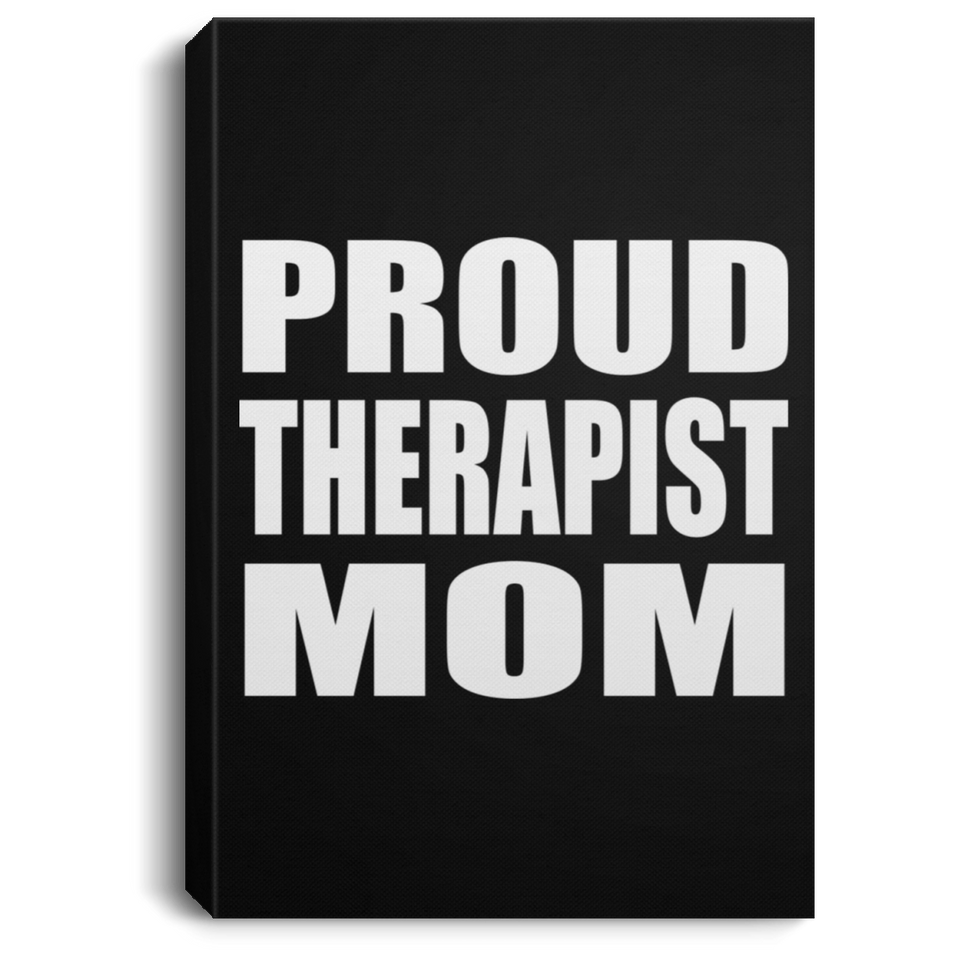 Proud Therapist Mom - Canvas Portrait
