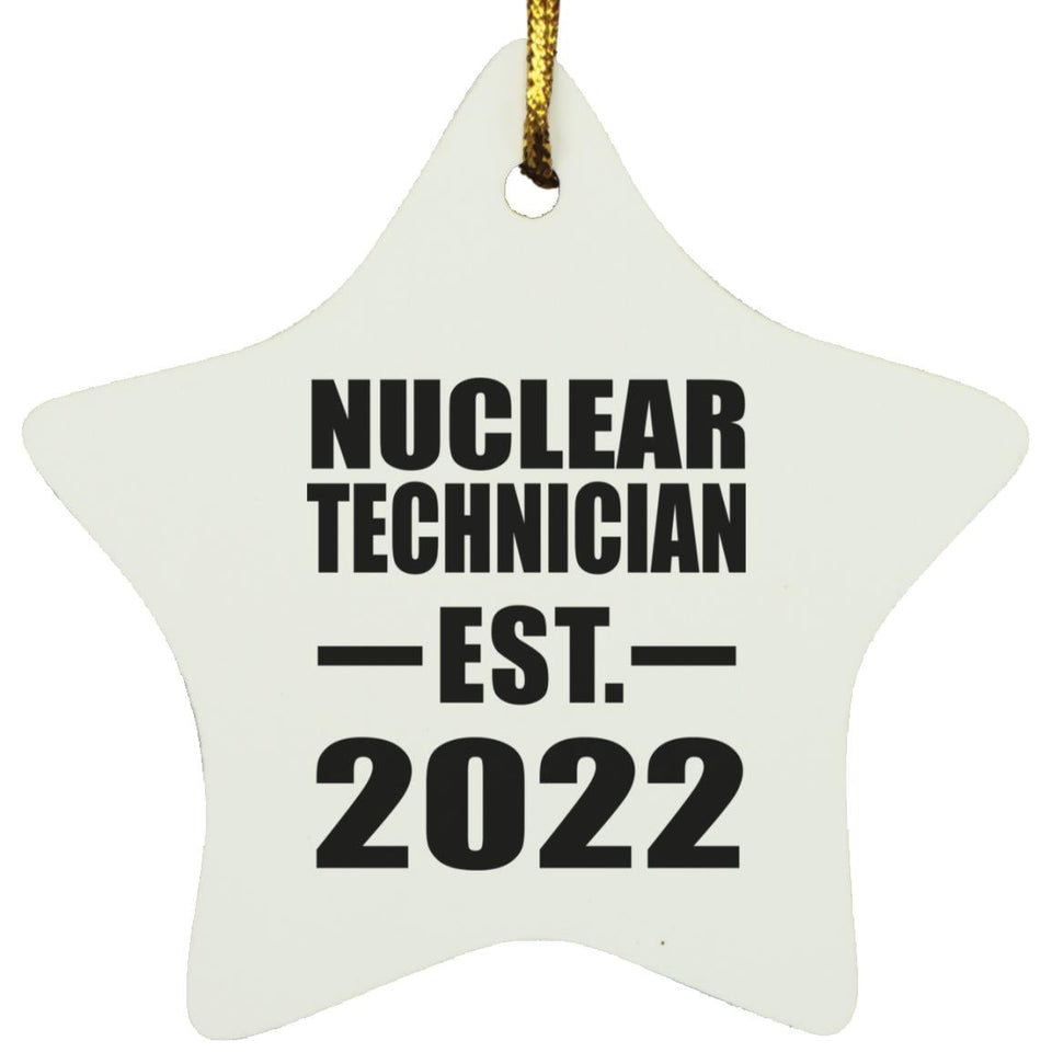 Nuclear Technician Established EST. 2022 - Star Ornament
