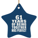 61st Anniversary 61 Years Of Being Mrs Perfect - Star Ornament