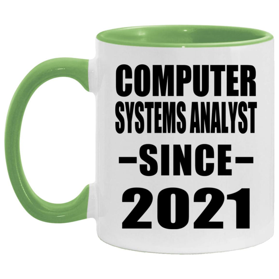 Computer Systems Analyst Since 2021 - 11oz Accent Mug Green