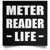 Meter Reader Life - Poster Square