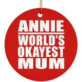 Annie World's Okayest Mum - Circle Ornament