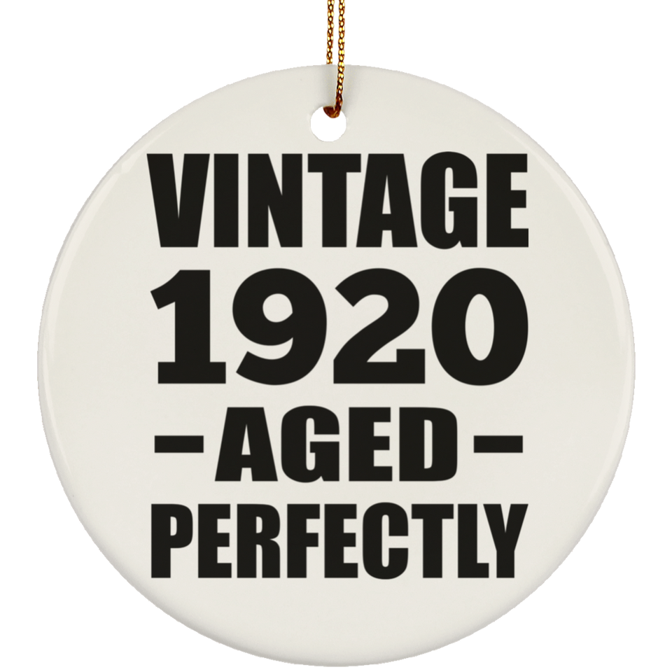 104th Birthday Vintage 1920 Aged Perfectly - Circle Ornament