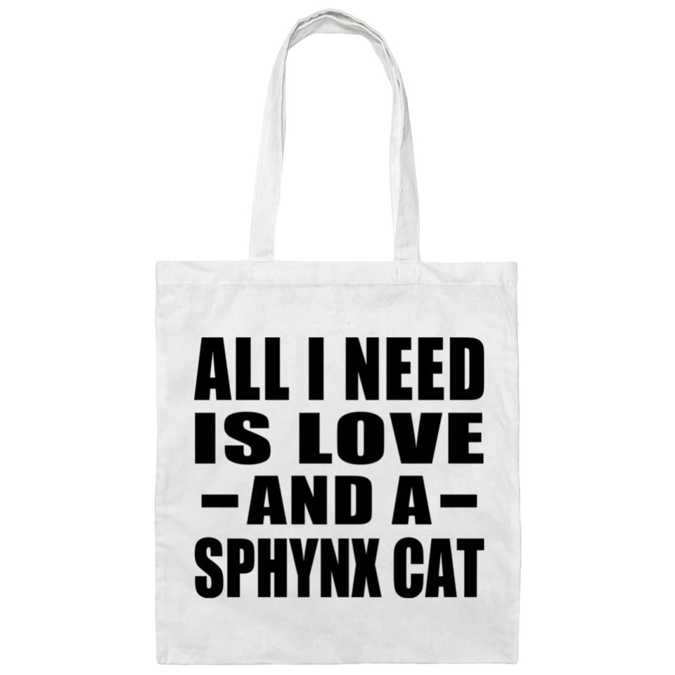 All I Need Is Love And A Sphynx Cat - Tote Bag White