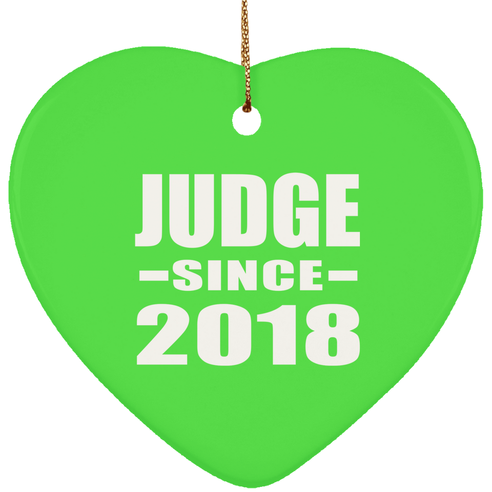 Judge Since 2018 - Heart Ornament