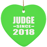 Judge Since 2018 - Heart Ornament