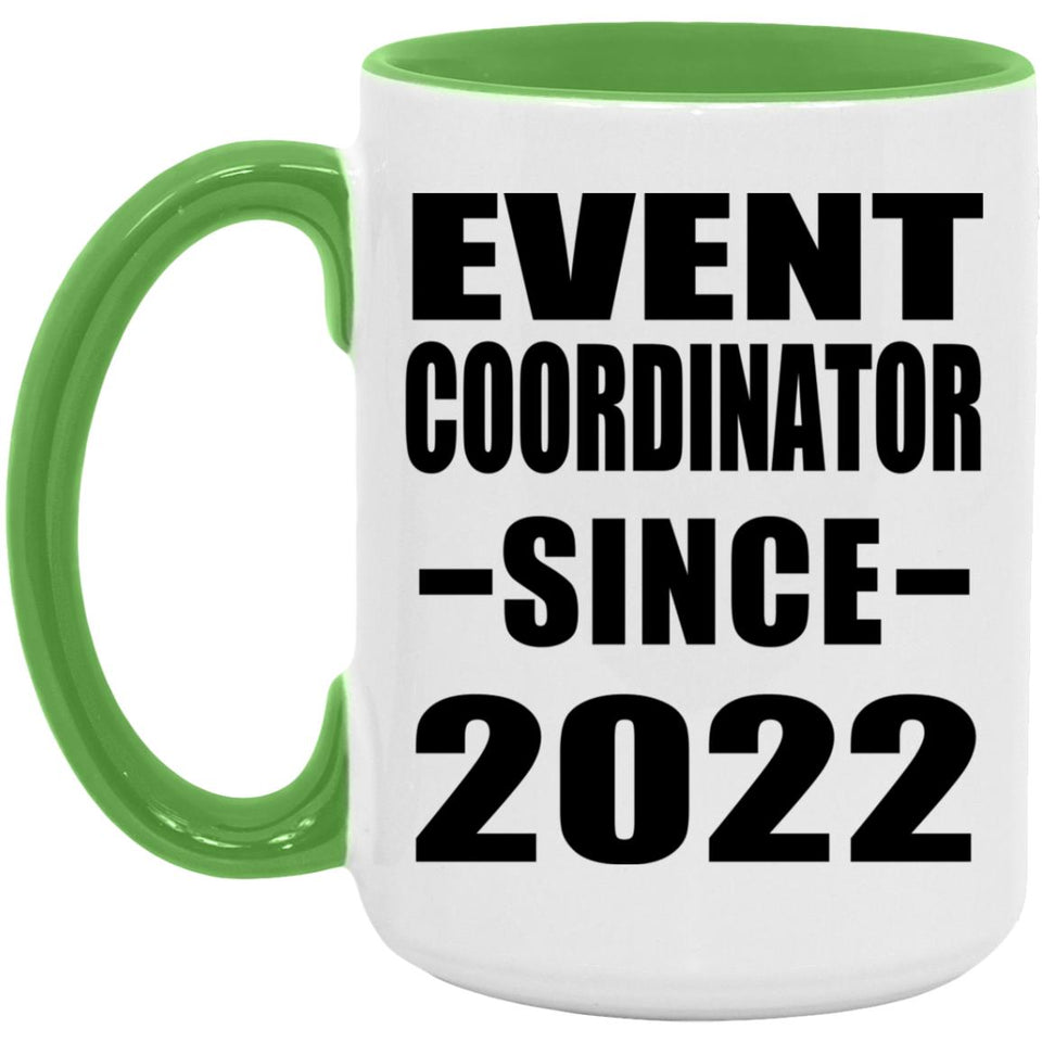 Event Coordinator Since 2022 - 15oz Accent Mug Green