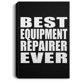 Best Equipment Repairer Ever - Canvas Portrait