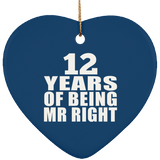 12th Anniversary 12 Years Of Being Mr Right - Heart Ornament