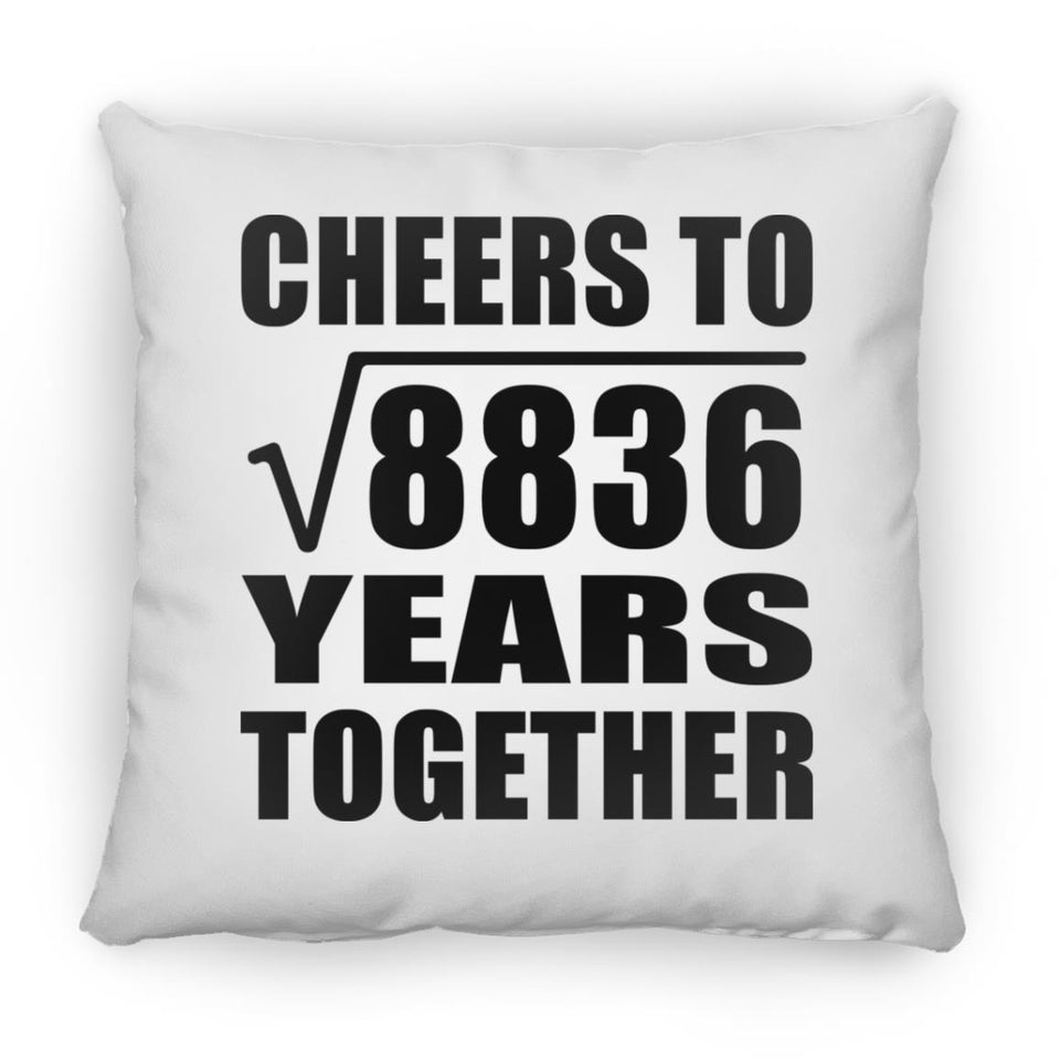 94th Anniversary Cheers To Square Root of 8836 Years Together - Throw Pillow