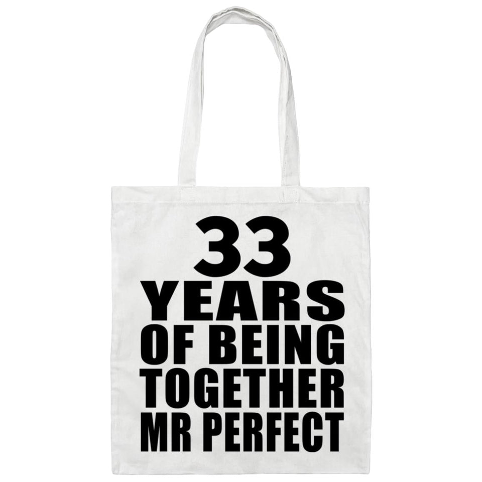 33rd Anniversary 33 Years Of Being Mr Perfect - Tote Bag White