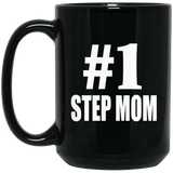Number One #1 Step Mom - 15 Oz Coffee Mug Black