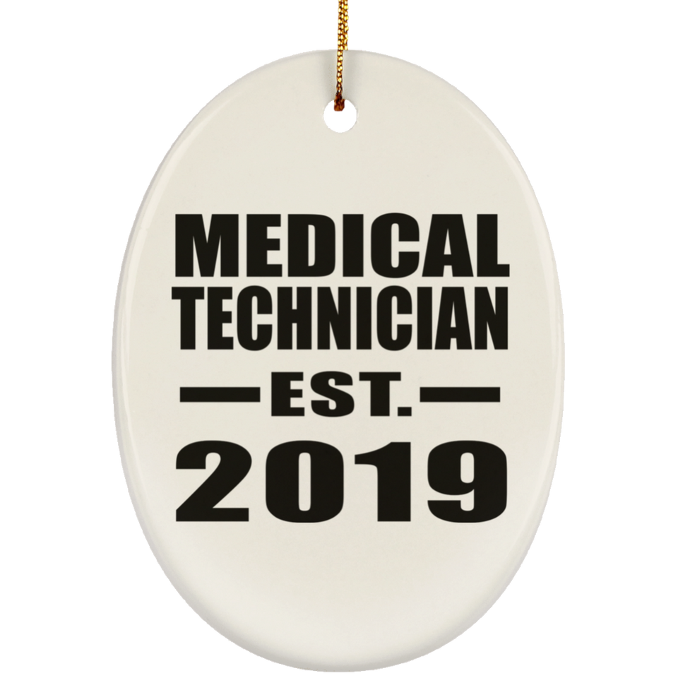 Medical Technician Established EST. 2019 - Oval Ornament