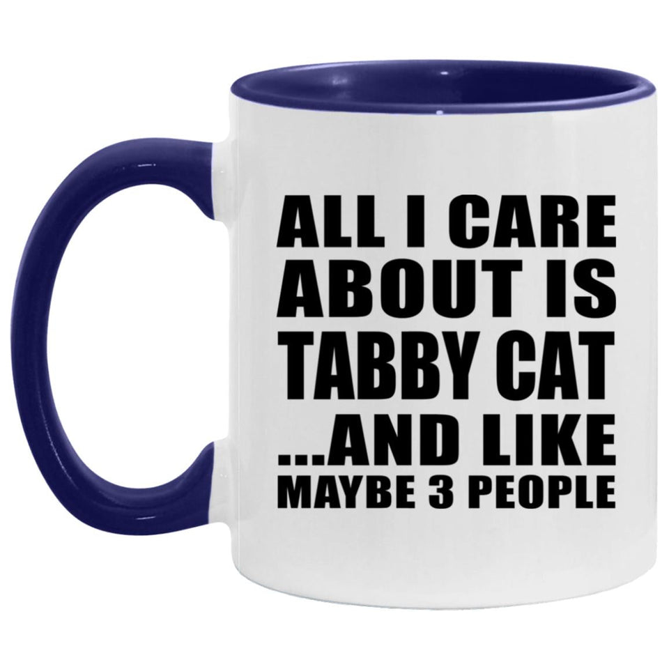 All I Care About Is Tabby Cat - 11oz Accent Mug Purple
